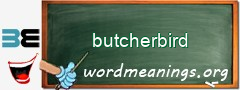 WordMeaning blackboard for butcherbird